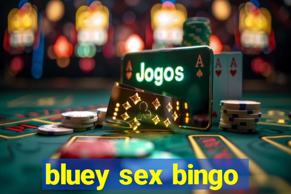 bluey sex bingo